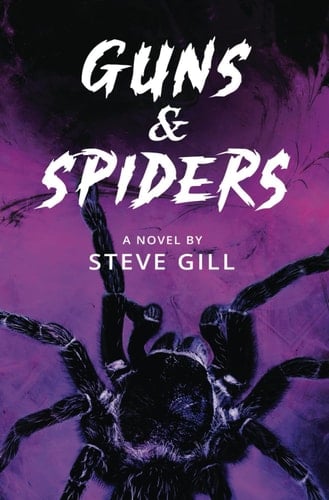 Guns and Spiders