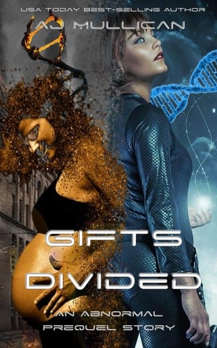 Gifts Divided: An Abnormal Prequel Story