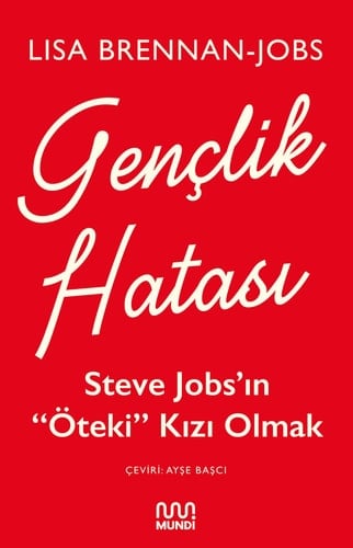 Genclik Hatasi Steve Jobsin Öteki Kizi Olmak