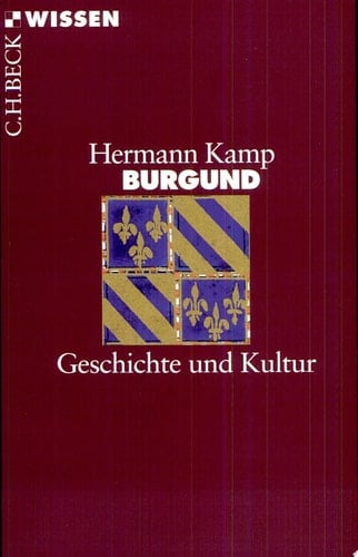 Burgund Geschichte und Kultur
