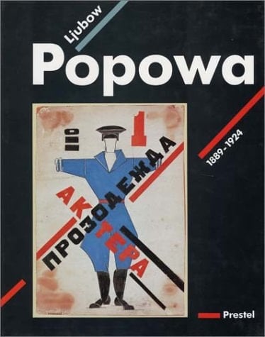 Liubov Popova 1889-1924 : [exposición] Museo Nacional Centro de Arte Reina sofía, 18 diciembre 1991-17 febrero 1992