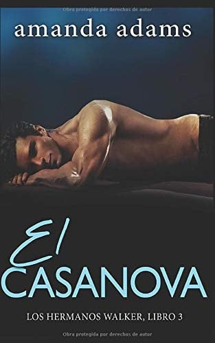 El Casanova (Los hermanos Walker) (Spanish Edition)