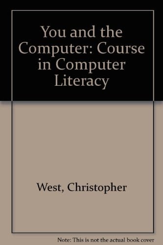 You and the Computer A Course in Computer Literacy