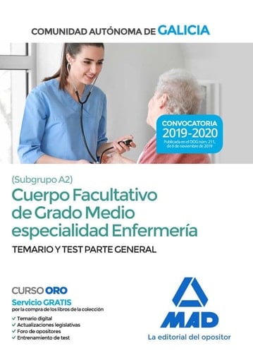 Cuerpo facultativo de grado medio de la Comunidad Autónoma de Galicia (subgrupo A2) especialidad enfermería. Temario y test parte general (Spanish Edition)