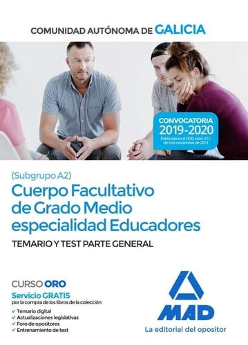 Cuerpo facultativo de grado medio de la Comunidad Autónoma de Galicia (subgrupo A2) especialidad educadores. Temario y test parte general (Spanish Edition)