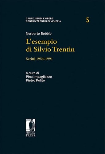 L'esempio di Silvio Trentin scritti, 1954-1991