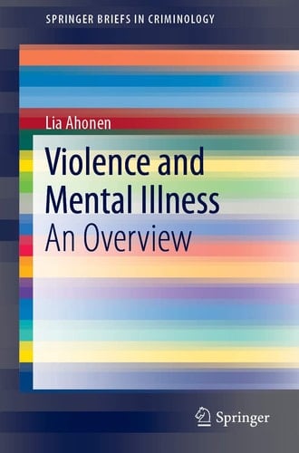 Violence and Mental Illness An Overview