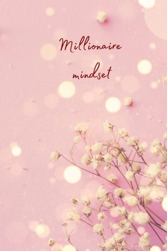 Millionaire mindset journal/notebook with inspirational quotes
