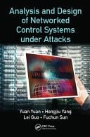 Analysis and Design of Networked Control Systems Under Attacks