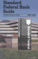 Standard Federal Bank Guide A Scholl Corporate Guide 2003-2004