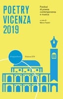 Poetry Vicenza 2019 Festival di poesia contemporanea e musica