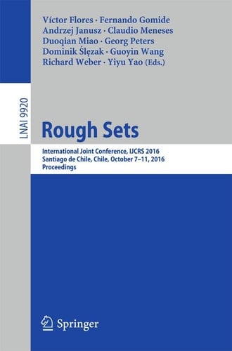 Rough Sets International Joint Conference, IJCRS 2016, Santiago de Chile, Chile, October 7–11, 2016, Proceedings