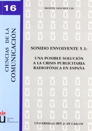 Sonido envolvente 5.1. Una posible solución a la crisis publicitaria radiofónica en España