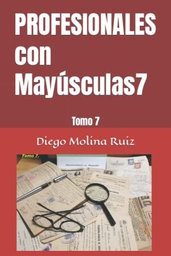 PROFESIONALES con Mayúsculas7: Tomo 7 (Spanish Edition)