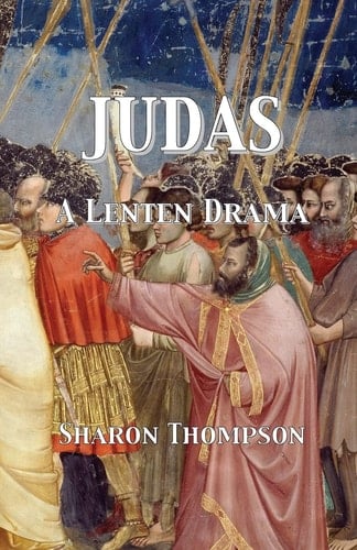 Judas A Lenten Drama
