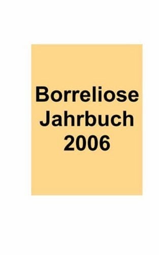 Borreliose Jahrbuch 2006