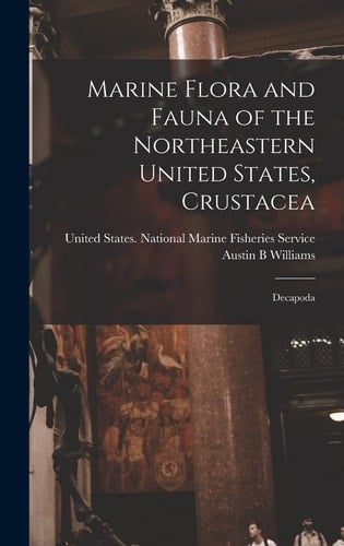 Marine Flora and Fauna of the Northeastern United States, Crustacea Decapoda