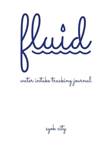 fluid: water intake tracking journal (OVERCALM)