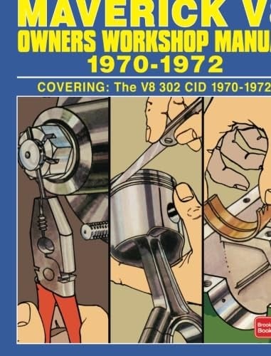 Ford Maverick V8 1970-1972 OWNERS WORKSHOP MANUAL