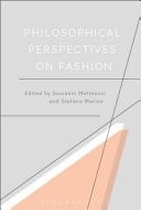 Philosophical Perspectives on Fashion