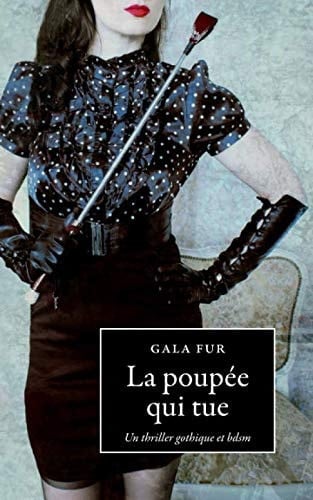La Poupée Qui Tue Un Thriller Gothique et Bdsm