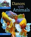 Dances with Animals Explore the World Nonfiction Level R Set
