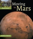 Moving to Mars Explore the World Nonfiction Level S Set