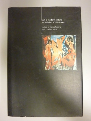 Art In Modern Culture An Anthology Of Critical Texts