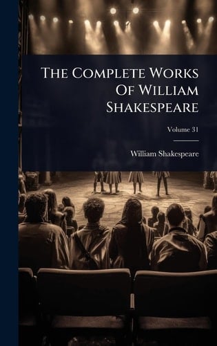 The Complete Works Of William Shakespeare