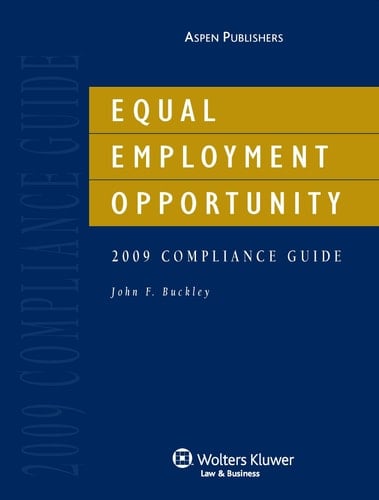 Equal Employment Opportunity 2009 Compliance Guide