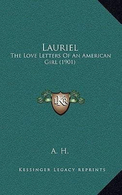 Lauriel: The Love Letters Of An American Girl (1901)