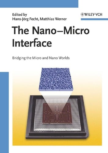 The Nano-Micro Interface: Bridging the Micro and Nano Worlds