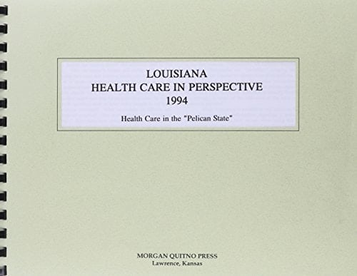 Louisiana Health Care Perspective, 1994