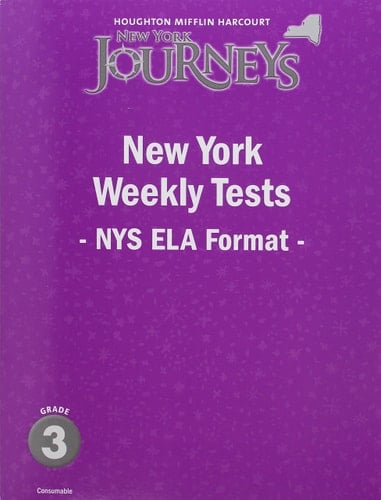 Houghton Mifflin Harcourt Journeys New York Weekly Test Grade 3