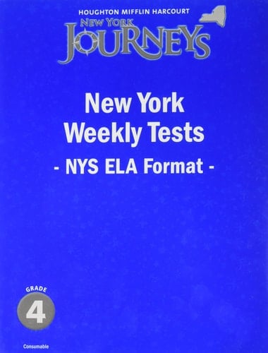 Houghton Mifflin Harcourt Journeys New York Weekly Test Grade 4