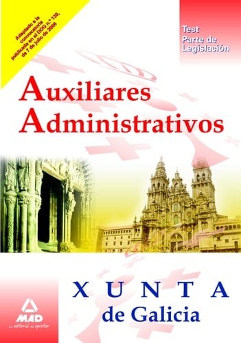 Auxiliares administrativos de la xunta de galicia.Test (parte de legislación)