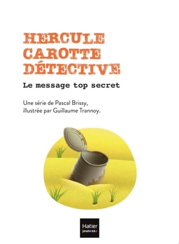 Hercule Carotte - Le message top secret CP/CE1 6/7 ans