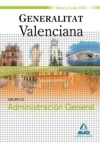 Grupo D, Administración general, Generalitat Valenciana Word 2003 y Excel 2003