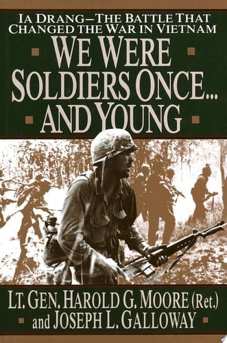 We Were Soldiers Once...and Young Ia Drang - The Battle That Changed the War in Vietnam