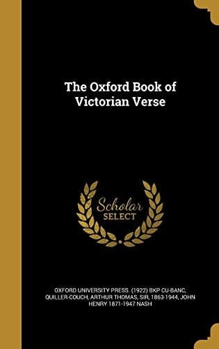 The Oxford Book of Victorian Verse