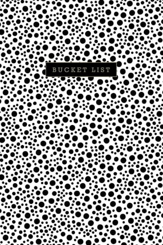 My Bucket List Guided Prompt Journal / Notebook for Your Ideas and Adventures: White Cover with Black Dots