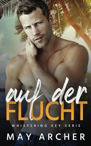 Auf der Flucht (Whispering Key Serie) (German Edition)
