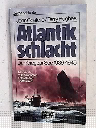 Atlantikschlacht d. Krieg zur See 1939 - 1945
