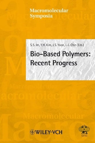Bio-based Polymers Recent Progress, Seoul, Korea, June 1-4, 2004