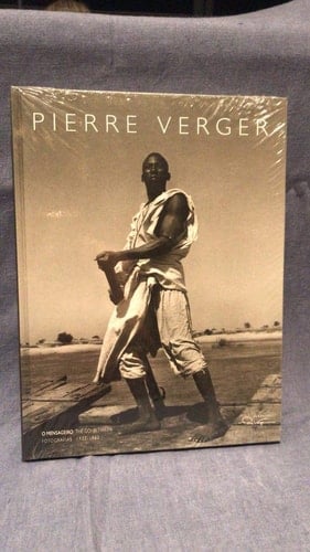 Pierre Verger: o Mensageiro: Fotografias 1932-1962