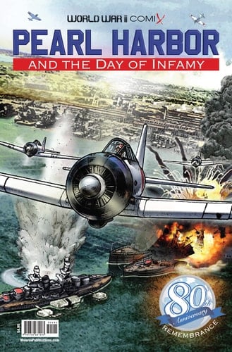 Pearl Harbor and the Day of Infamy 80th Anniversary Edition