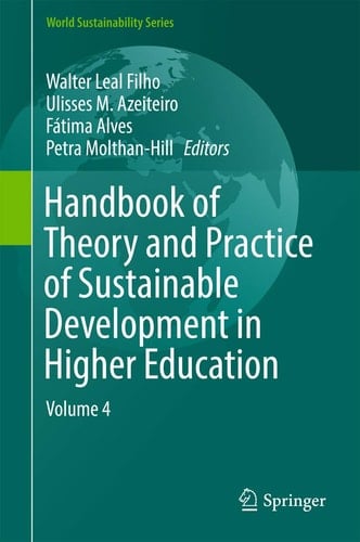 Handbook of Theory and Practice of Sustainable Development in Higher Education Volume 4