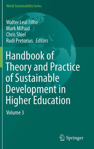 Handbook of Theory and Practice of Sustainable Development in Higher Education Volume 3