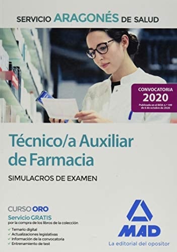 Técnico/a Auxiliar de Farmacia del Servicio Aragonés de Salud (SALUD-Aragón). Simulacros de examen