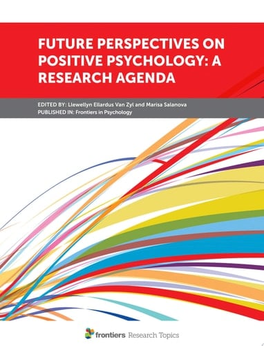 Future Perspectives on Positive Psychology: A Research Agenda